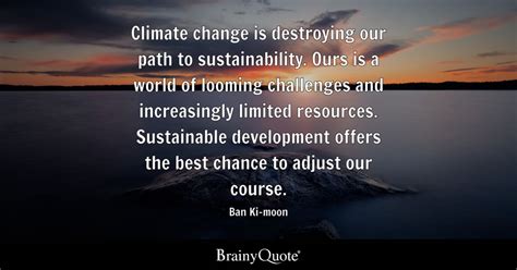 Top 10 Climate Quotes Brainyquote