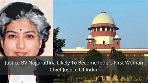 Bv Nagarathna Could Be Indias First Woman Chief Justice