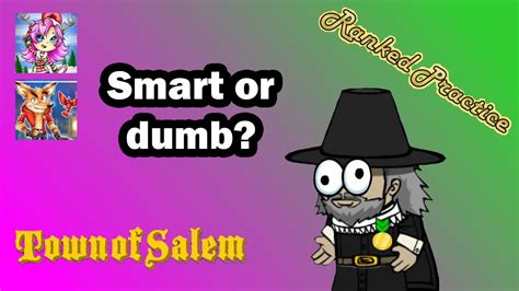 Smart Plays And Newbie Mistakes By Me Town Of Salem Ranked