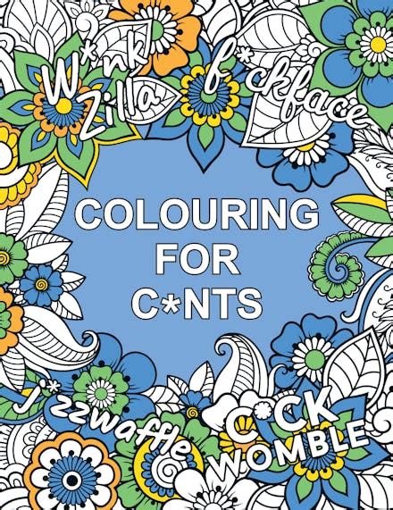 Colouring For C Nts A Crude Colouring Book For Adults By Summersdale Publishers Books