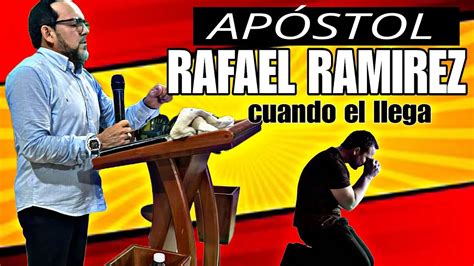 APÓSTOL RAFAEL RAMÍREZ LO DICE TODO DIOS MIO QUE REVELACIÓN