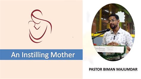 An Instilling Mother Pastor Biman Majumdar Navjeevan NewTown Church