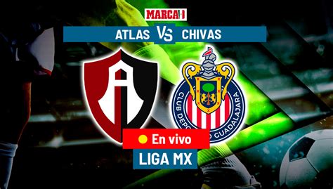 Liga Mx 2023 Atlas Vs Chivas En Vivo Partido Hoy De Liguilla Mx 2023