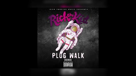 Rich The Kid Plug Walk Remix Ft Juice WRLD 6ix9ine Biggie 2pac