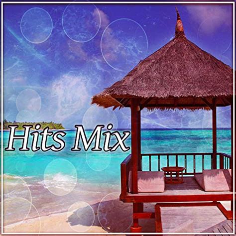 Amazon MusicでChillout LoungeのHits Mix Chill Out Music Lounge Summer