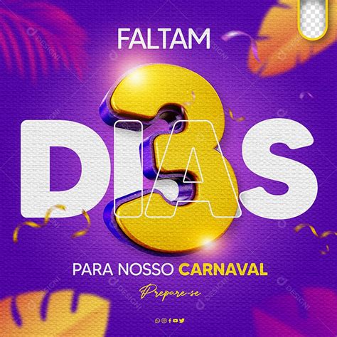 Social Media Falta Dias Para Nosso Carnaval Prepare Se Psd Edit Vel