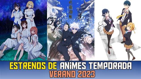 Estrenos De Los Animes De La Temporada De Verano Que Tienen Que