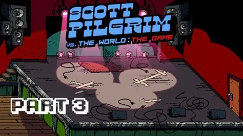 Lets Play Scott Pilgrim Vs The World The Game Part 3 Sex Bob Omb Here