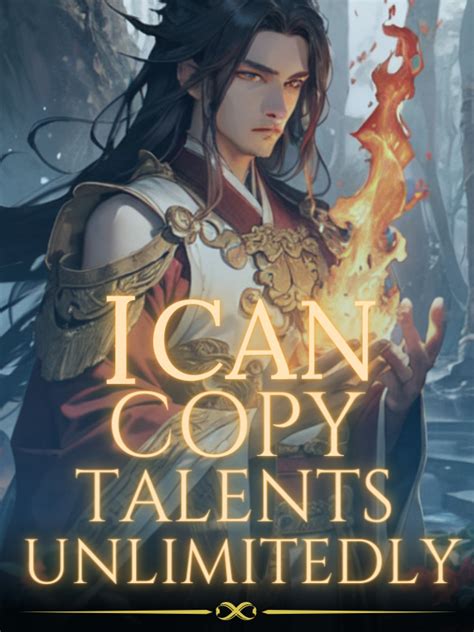 I Can Copy Talents Unlimitedly Supremev Webnovel