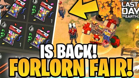 The Best Event Is Here Forlorn Fair Event Is Back Ldoe Last Day On Earth Survival Youtube