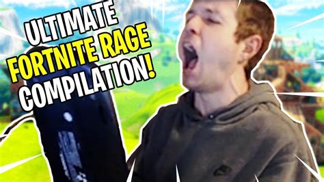 Ultimate Fortnite Rage Compilation Youtube