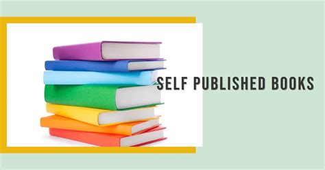 Self Published Books: 9 Helpful Tips To Aid Your Success