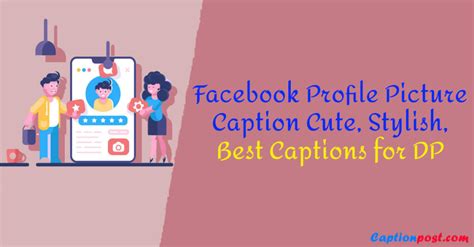 Facebook Profile Picture Caption Cute Stylish Best Captions For Dp