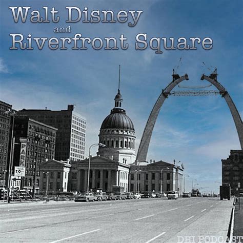 Album Walt Disney And Riverfront Square Dhi Podcast