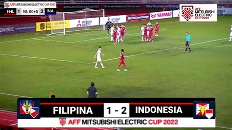 Cuplikan Gol Indonesia 2 1 Filipina Piala Aff 2022 YouTube