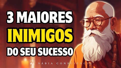 Os Maiores Inimigos Do Sucesso Hist Ria Motivacional Zen Youtube