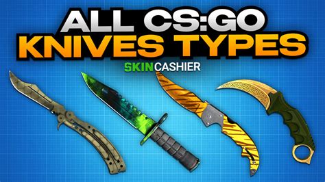 All CSGO Knives Types A Full List