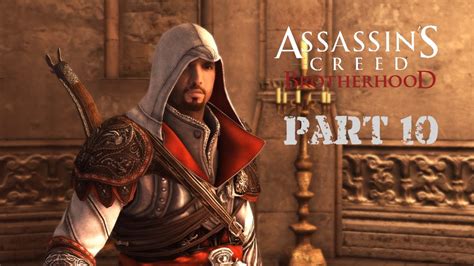 Assassin S Creed Brotherhood Gameplay Walkthrough Part Youtube