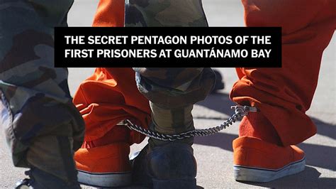 The Secret Pentagon Photos Of The First Prisoners At Guantánamo Bay