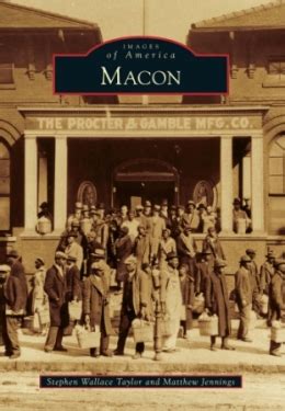 The History of Macon Highlighted in New Book -- Arcadia Publishign | PRLog