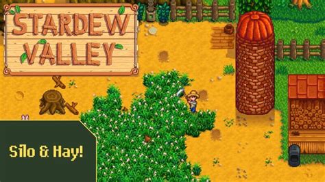 Stardew Valley Silo Guide Sdew Hq