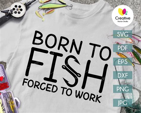 Born To Fish Forced To Work SVG Creative Vector Studio