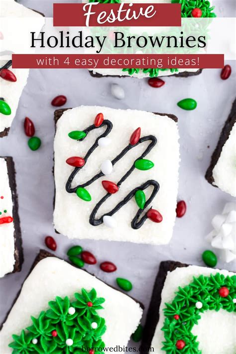 Festive Christmas Brownies (4 Decorating Ideas) - Borrowed Bites