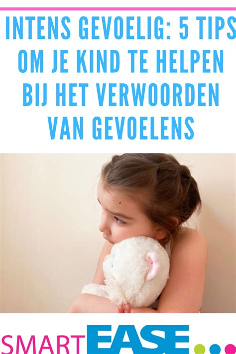 Hoogbegaafd En Intens Gevoelig Tips Om Je Kind Te Helpen Bij Het