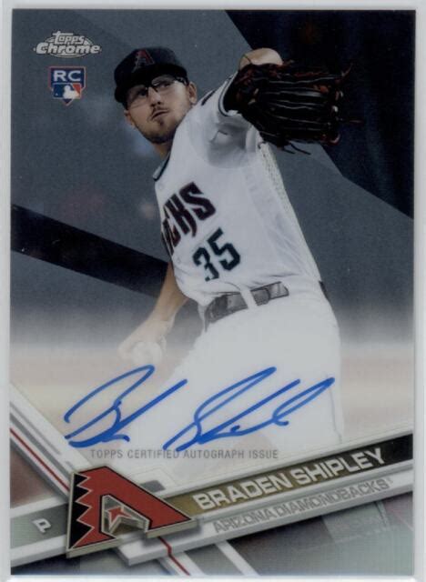 Topps Chrome Rookie Autographs Refractor Ra Bs Braden Shipley