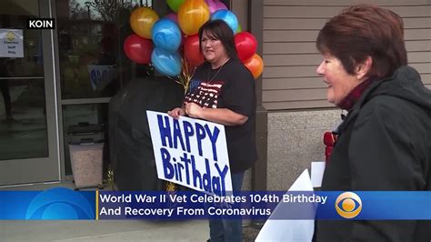 World War Ii Vet Celebrates Both His 104th Birthday And Recovery From