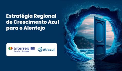 Estrat Gia Regional De Crescimento Azul Para O Alentejo Comiss O De