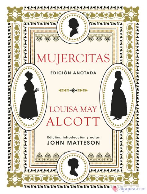 MUJERCITAS EDICION ANOTADA LOUISA MAY ALCOTT 9788446046363