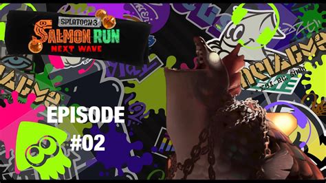 Battling In Salmon Run Next Wave Splatoon Episode Youtube