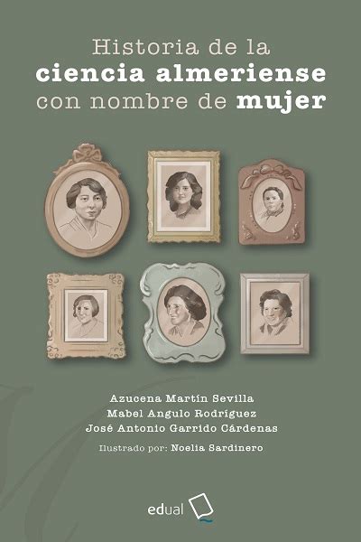 Libro Historia De La Ciencia Almeriense Con Nombre De Mujer