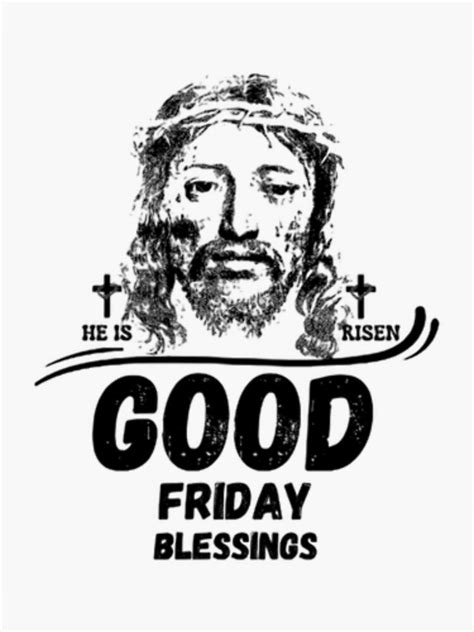 He Has Risen Good Friday Shirt Easter T Sticker For Sale By Boss85art Redbubble