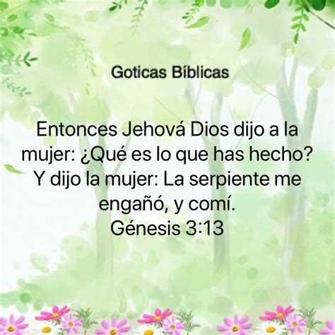 Génesis 3 13 Entonces Jehová Dios dijo a la mujer Qué es lo que has