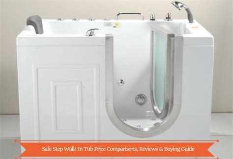 Safe Step Walk-In Tub Price Comparisons, Reviews, Buying Guide & Tips