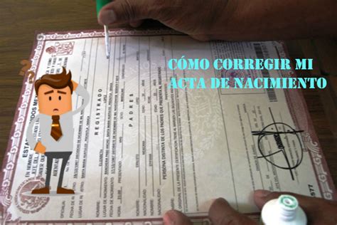 Corregir Acta De Nacimiento Archivos Wiki Conexi N Migrante