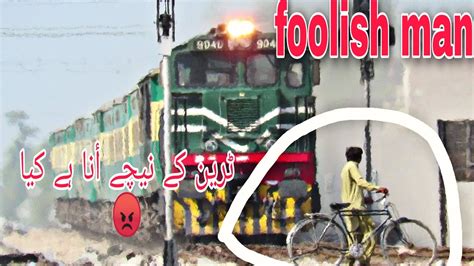 Man Got Confused In Front Of Fast Train Up Karakoram Express Geu