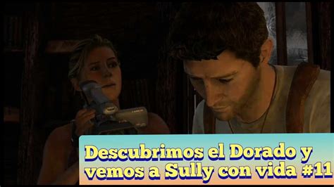 Descubrimos Que Paso Con El Dorado Y Vemos A Sully Con Vida 11