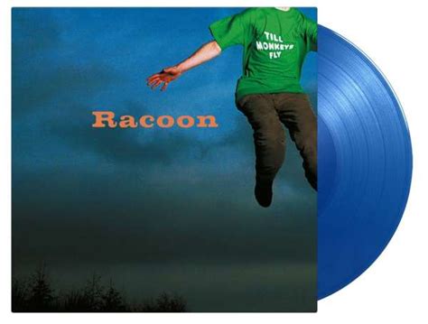 Racoon Till Monkeys Fly 180g Limited Edition Blue Vinyl LP Jpc