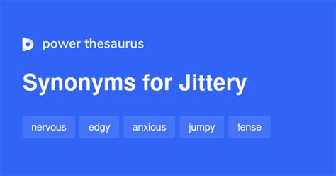 jittery synonyms   words  phrases  jittery