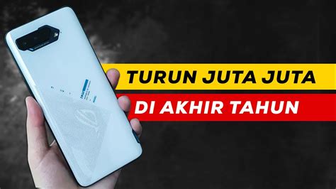 Hp Turun Harga Terdalam Paling Worth It Di Akhir Youtube