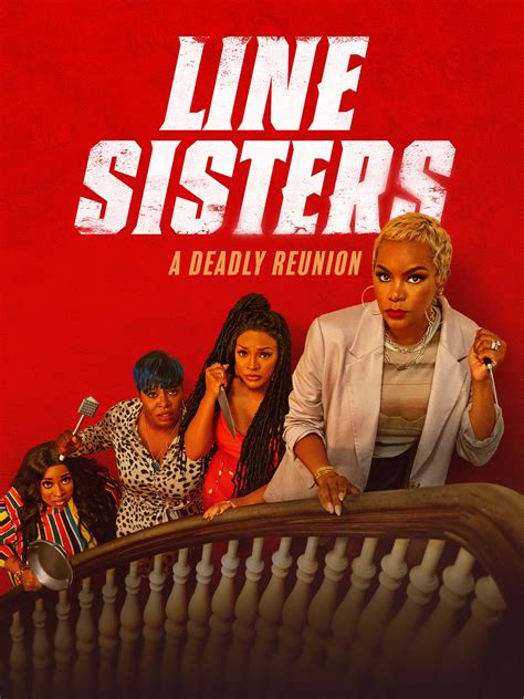 Line Sisters: A Deadly Reunion - Full Cast & Crew - TV Guide