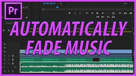 How To Automatically Fade Music In And Out In Adobe Premiere Pro Cc