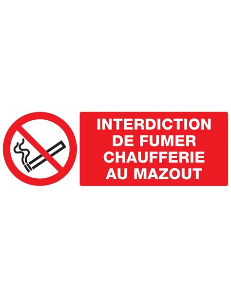 Interdiction De Fumer Chaufferie Au Mazout 330X120Mm Echamat Kernst