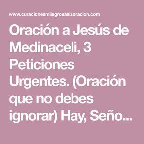 Oraci N A Jes S De Medinaceli Peticiones Urgentes Oracion A Jesus