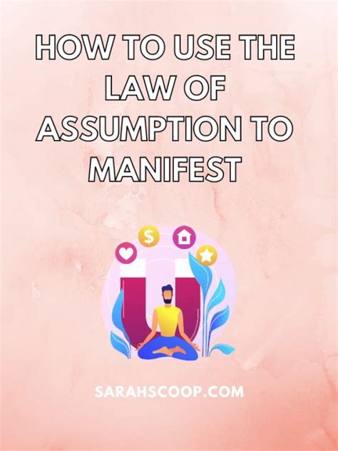 How To Use The Law Of Assumption To Manifest Sarah Scoop