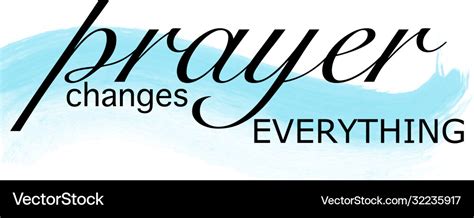 Prayer Changes Things