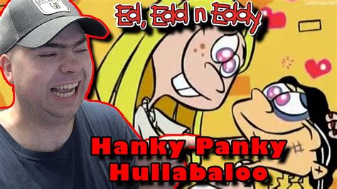 Edd Loves Dumb May Ed Edd N Eddys Hanky Panky Hullabaloo